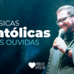 Playlist Músicas Católicas Mais ouvidas da Atualidade