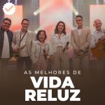 vida-reluz-as-melhores
